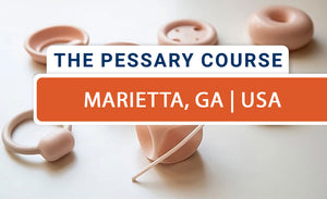 The Pessary Course - Hybrid (Live-Online/In-Person) - November 2025 - Marietta, GA, USA