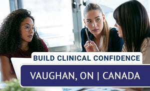 Build Clinical Confidence September 2026 - Vaughan, ON