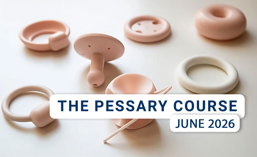 The Pessary Course - Hybrid (Live-Online/In-Person) - June 2026